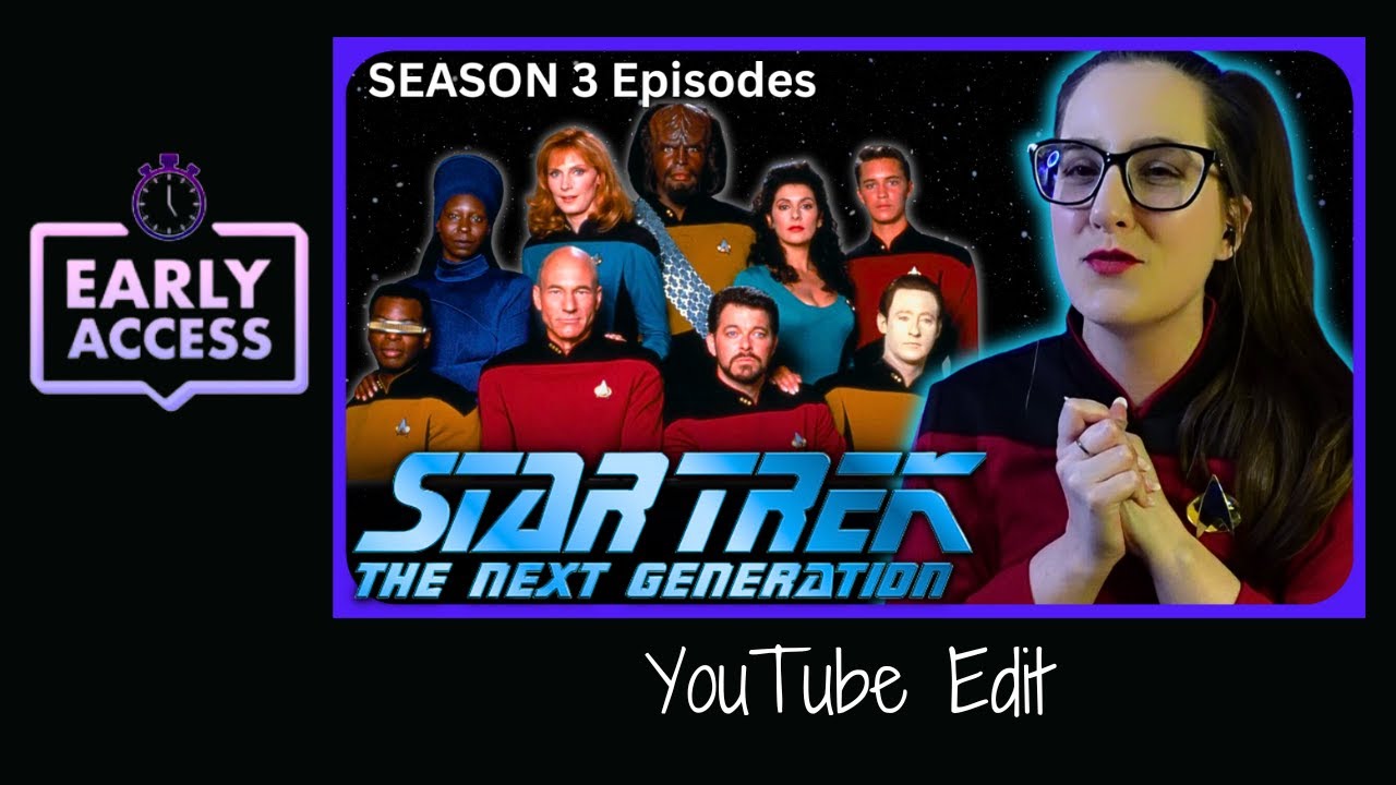 Early Access 🖖Star Trek TNG S03E22 The Most Toys YT Edit by  