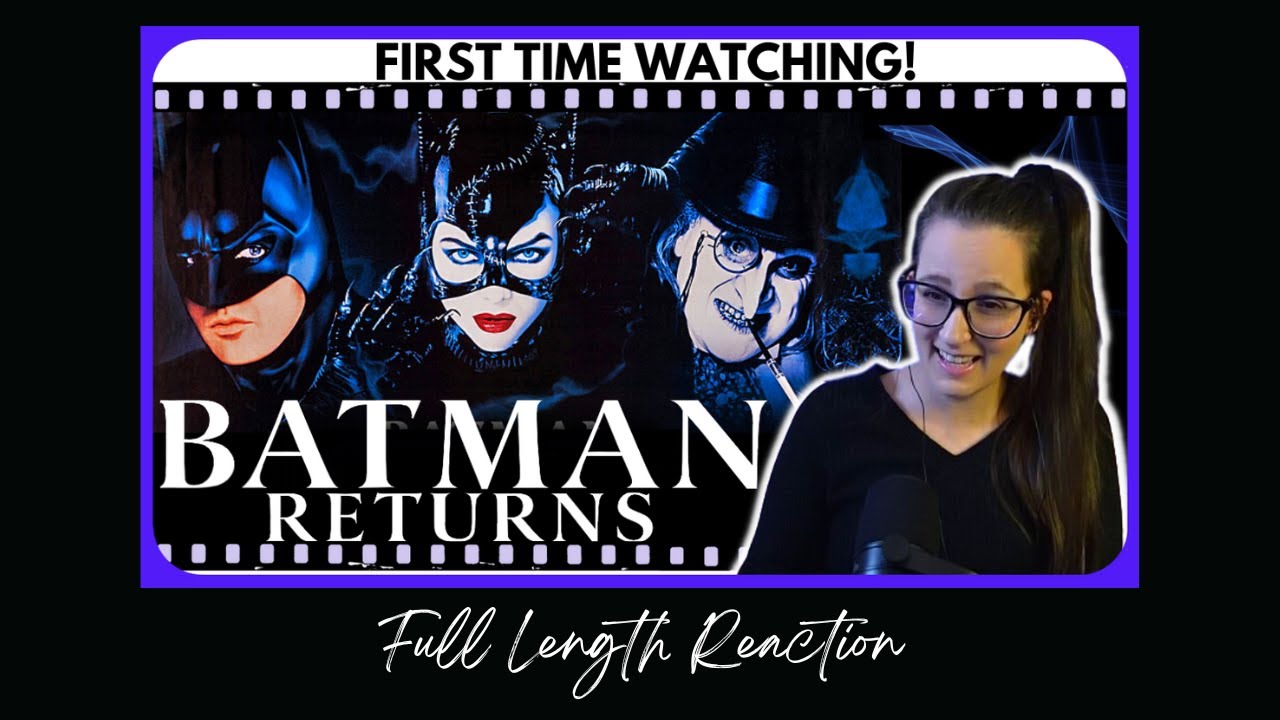 Batman Returns 1992 Full Length Reaction by jenmurray from  